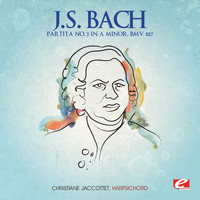 Christiane Jaccottet - J.S. Bach: Partita No. 3 in A Minor, BMV 827 (Digitally Remastered)