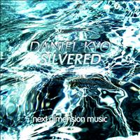 Daniel Kyo - Silvered: remixed