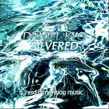 Daniel Kyo - Silvered: remixed