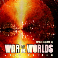 Jack Hallam - Themes Inspired by War of the Worlds