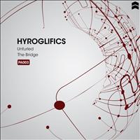 Hyroglifics - Unfurled / The Bridge