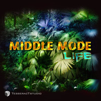 Middle Mode - Life