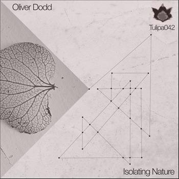 Oliver Dodd - Isolating Nature