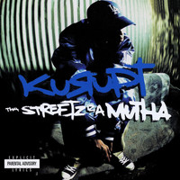 Kurupt - Tha Streetz Iz A Mutha (Digitally Remastered) (Explicit)