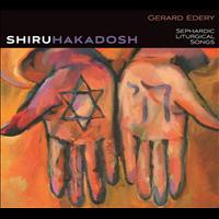 Gerard Edery - Shiru Hakadosh