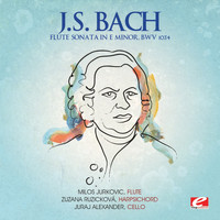 Milos Jurkovic - J.S. Bach: Flute Sonata in E Minor, BWV 1034 (Digitally Remastered)