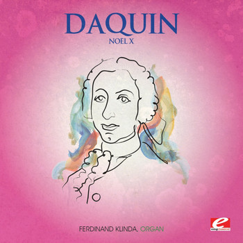 Ferdinand Klinda - Daquin: Noël X (Digitally Remastered)