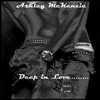 Ashley McKenzie - Deep in Love