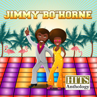 Jimmy "Bo" Horne - Hits Anthology
