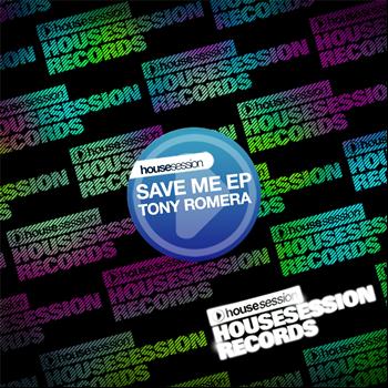 Tony Romera - Save Me EP