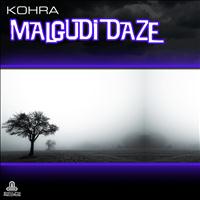 KOHRA - Malgudi Daze