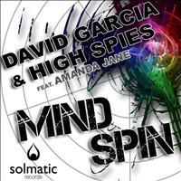 David Garcia & High Spies - Mind Spin