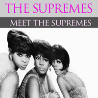 The Supremes - The Supremes: Meet the Supremes