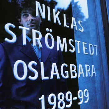 Niklas Strömstedt - Oslagbara 1989-99