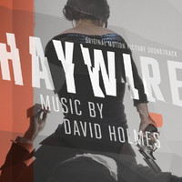 David Holmes - Haywire