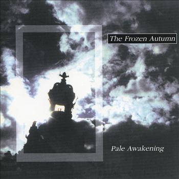 The Frozen Autumn - Pale Awakening