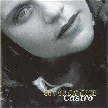 Castro - Out Of My Mind