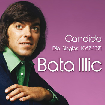 Bata Illic - Candida - 1967-1971