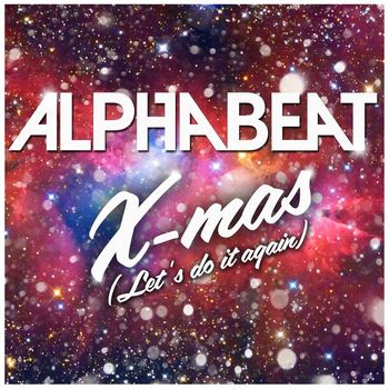 Alphabeat - X-Mas (Let's Do It Again)