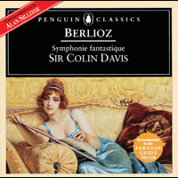 Royal Concertgebouw Orchestra, Sir Colin Davis - Berlioz: Symphonie Fantastique