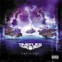 Timeflies - One Night EP (Explicit)