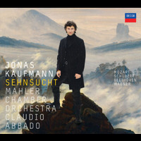 Jonas Kaufmann, Mahler Chamber Orchestra, Claudio Abbado - Sehnsucht