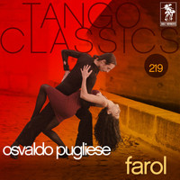 Osvaldo Pugliese con Roberto Chanel - Tango Classics 219: Farol