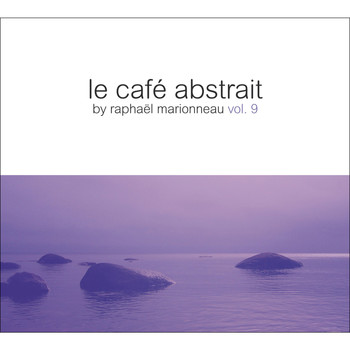 Various Artists - Le café abstrait by Raphaël Marionneau, Vol. 9