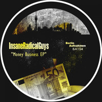 InsaneRadicalGuys - Money Business EP