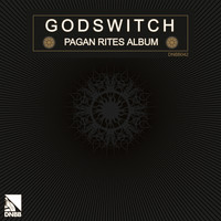 GodSwitch - Pagan Rites Album