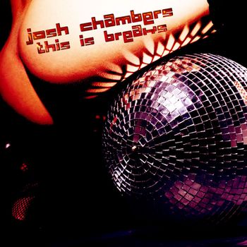 Josh Chambers - This Is Breaks