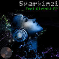 Sparkinzi - Feel Alright EP