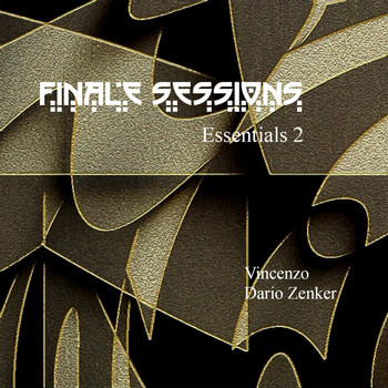 Vincenzo, Dario Zenker - Finale Sessions Essentials Vol.2