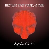 Kevin Curtis - The Clay That Makes a Man