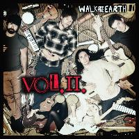 Walk Off The Earth - Vol. 2