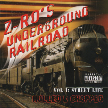 Z-RO - Underground Railroad Vol. 1 - Street Life