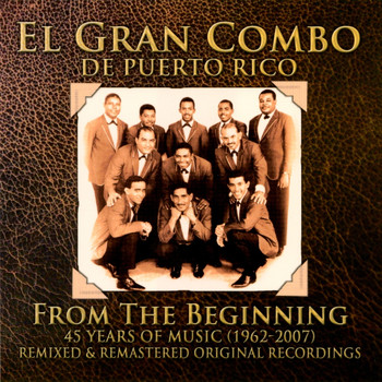 El Gran Combo De Puerto Rico - 45 Years of Music- From the Beginning (1962-2007)
