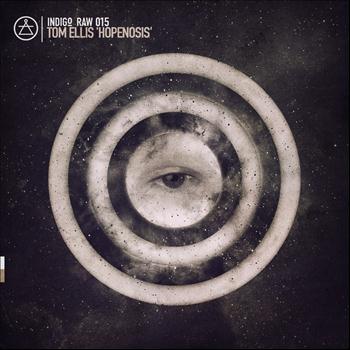 Tom Ellis - Hopenosis EP
