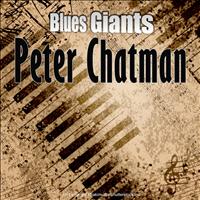 Peter Chatman - Blues Giants: Peter Chatman