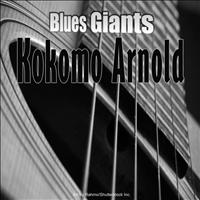 Kokomo Arnold - Blues Giants: Kokomo Arnold