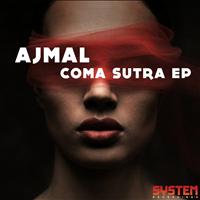 Ajmal - Coma Sutra EP