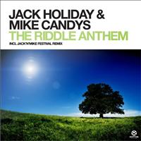 Jack Holiday & Mike Candys - The Riddle Anthem