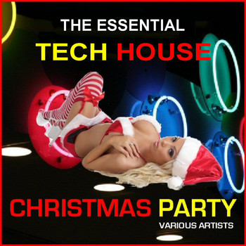 Various Artists - The Essential Tech House Christmas Party