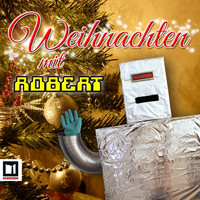 Robert - Weihnachten mit Robert