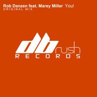 Rob Danzen feat. Marey Miller - You! (Original Mix)