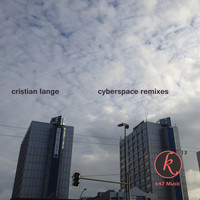Cristian Lange - Cyberspace Remixes