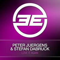 Peter Juergens & Stefan Dabruck - Love It Again