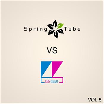 Various Artists - Spring Tube vs Easy Summer, Vol. 5