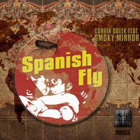 Corvin Dalek feat. Smoky Mirror - Spanish Fly