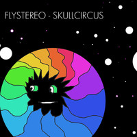 Flystereo - Skullcircus
